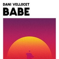 Dani Vellocet - Babe