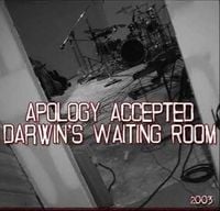 Darwin's Waiting Room - Apology Accepted