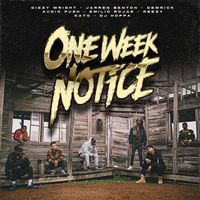 One Week Notice - One Week Notice