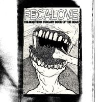 Fecalove - The Northern Tuscany Book of the Dead