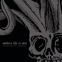 Modern Life Is War - Midnight in America