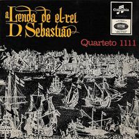 Quarteto 1111 - A Lenda De El-Rei D. Sebasti&atilde;o