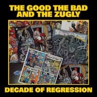 The Good, The Bad And The Zugly - Decade of Regression