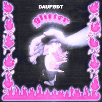 Dauf&oslash;dt - Glitter