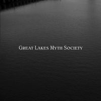 Great Lakes Myth Society - Great Lakes Myth Society
