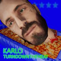 Karlo - TURNDOWNTHEHEAT