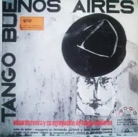 Eduardo Rovira Y Su Agrupaci&oacute;n De Tango Moderno - Tango Buenos Aires