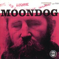 Moondog - More Moondog / The Story of Moondog