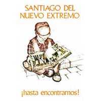 Santiago Del Nuevo Extremo - Hasta Encontrarnos