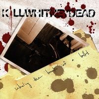 Killwhitneydead - Inhaling The Breath Of A Bullet