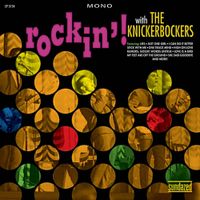 The Knickerbockers - Rockin' With The Knickerbockers