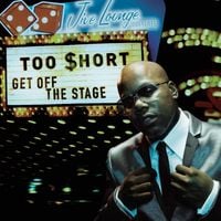 Too $hort - Get off the Stage