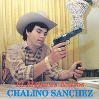 Chalino S&aacute;nchez - 13 Mejores &Eacute;xitos
