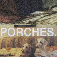 Porches - Summer of Ten