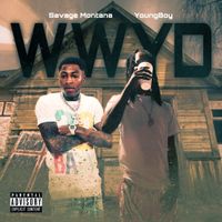 Savage Montana - WWYD