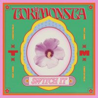 TOKiMONSTA - Switch It