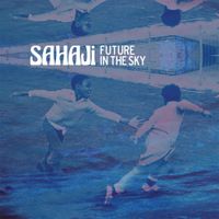 SAHAJi - Future In The Sky