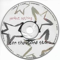 Perfect Nothing - Ten Thousand Stars