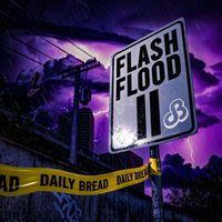 Daily Bread - Flash Flood II Mixtape
