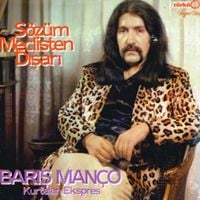 Barış Man&ccedil;o - S&ouml;z&uuml;m Meclisten Dışarı