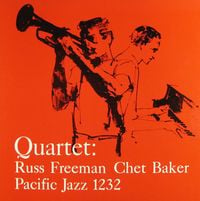 Russ Freeman-Chet Baker Quartet - Quartet: Russ Freeman Chet Baker