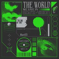 THE WORLD WE LIVE IN 星 - GOD'S VISION