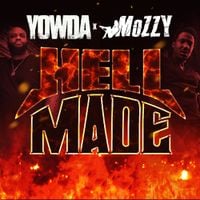Yowda & Mozzy - Hell Made