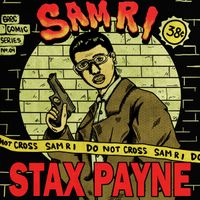 Sam R I - Stax Payne