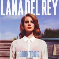 Lana Del Rey - Born to Die Sampler