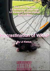 Lil Kletus - Procrastination of WRAP