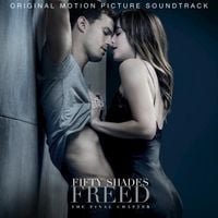 Various Artists - Fifty Shades Freed (Original Motion Picture Soundtrack)