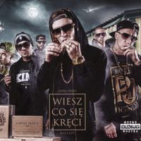 Ganja Mafia - Wiesz co się kręci