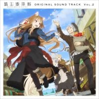 Kevin Penkin - Spice and Wolf: MERCHANT MEETS THE WISE WOLF (Original Soundtrack) [Volume 2]