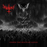 Demonorgy - Under the Reign of Satan