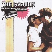 The Fashion - Rock Rock Kiss Kiss Combo