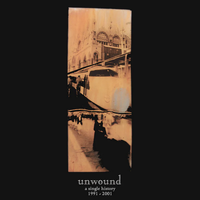 Unwound - A Single History: 1991-2001