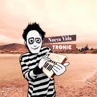 Tronic - Nueva Vida