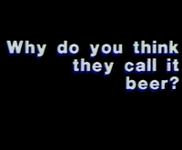 Dandelion Abortion - Why Do You Think They Call It Beer?