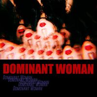 Wa$$up - Dominant Woman