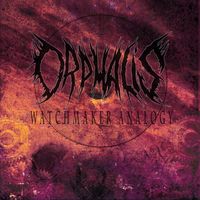 Orphalis - Watchmaker Analogy