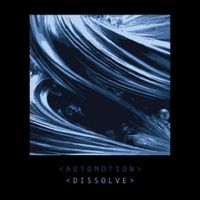 Automotion - Dissolve