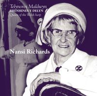 Nansi Richards - Brenhines Y Delyn / Queen Of The Welsh Harp