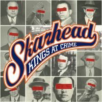 Skarhead - Kings At Crime
