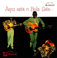Bola Sete - Aqui est&aacute; o Bola Sete...