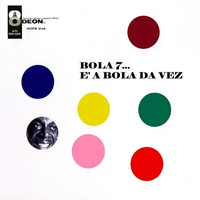 Bola Sete - &Eacute; a bola da vez