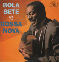 Bola Sete - Bossa Nova