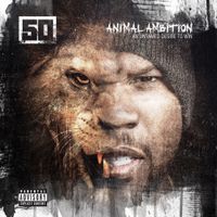50 Cent - Animal Ambition: An Untamed Desire to Win (Deluxe)