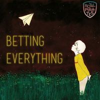 Royal Pirates - Betting Everything