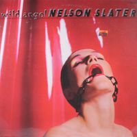 Nelson Slater - Wild Angel
