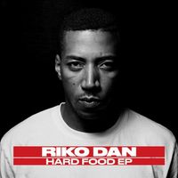 Riko Dan - Hard Food EP